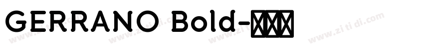 GERRANO Bold字体转换